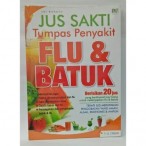 JUS SAKTI TUMPAS PENYAKIT FLU DAN BATUK