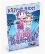 KOMIK NEXT G VLOG MALAM HARI