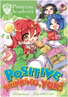 KOMIK PRINCESS ACADEMY: POSITIVE THINKING, YUK!