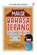 MAHIR BAHASA JEPANG DALAM 24 JAM