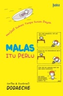 MALAS ITU PERLU