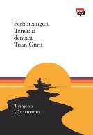 PERBINCANGAN TERAKHIR