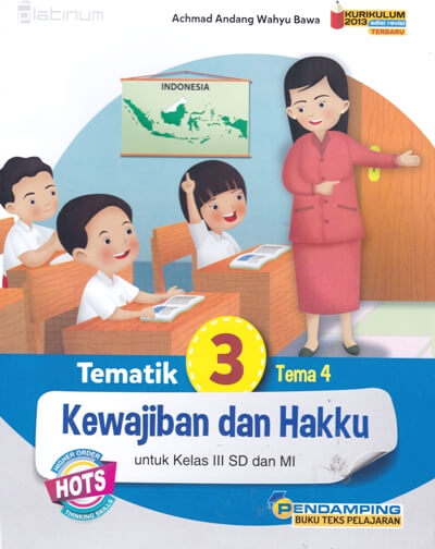 Buku Guru Kelas 3 Tema 4 Kewajiban Dan Hakku Seputar Kelas