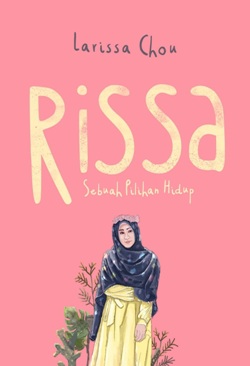 Buku RISSA SEBUAH PILIHAN… - Larissa Chou Mizanstore Buku RISSA SEBUAH PILIHAN… - Larissa Chou Mizanstore