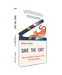 Save The Cat : The Last Book on Screenwriting You’ll Ever Need