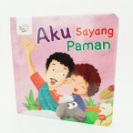 SERI CERITA BALITA: AKU SAYANG PAMAN (BOARDBOOK)