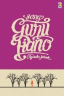 SERI SASTRA DUNIA: SANG GURU PIANO