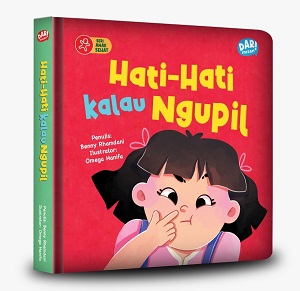 Seri Anak Sehat: Hati-Hati Kalau Ngupil (Boardbook)