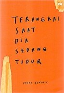 TERANGKAI SAAT DIA SEDANG TIDUR