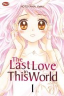 THE LAST LOVE IN THIS WORLD 01
